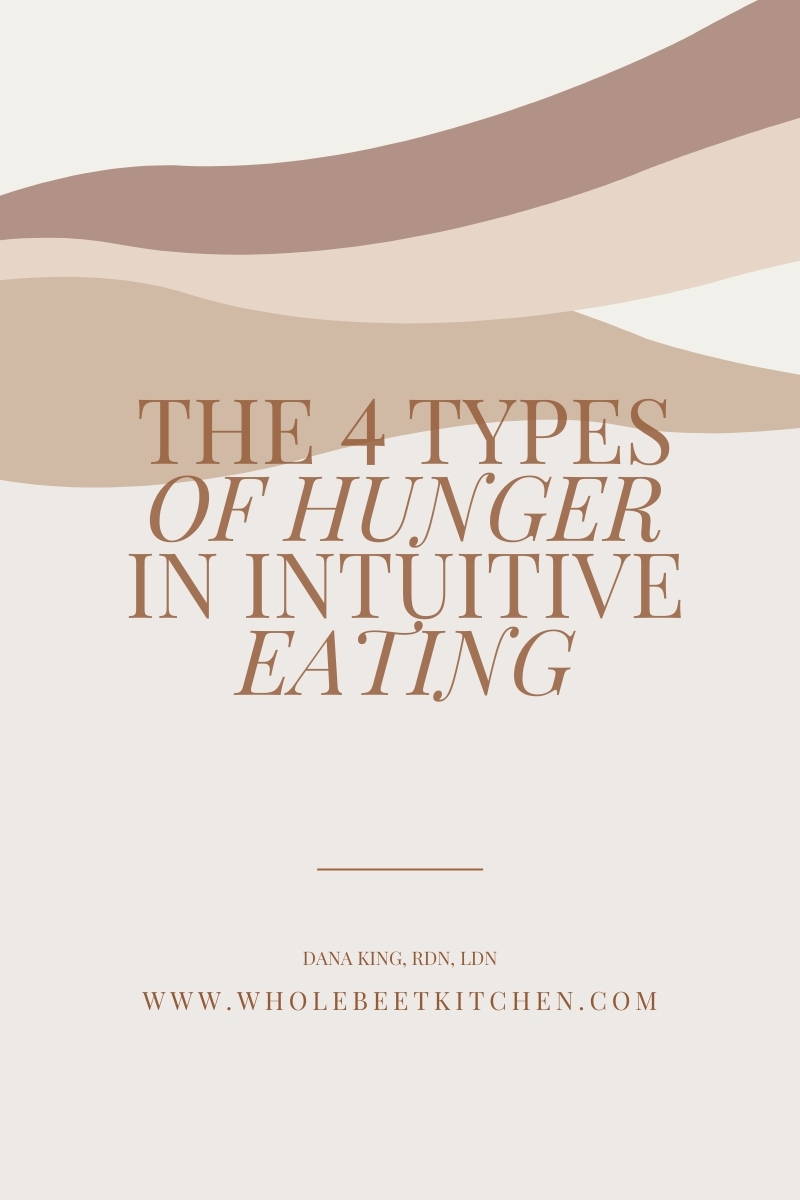 The 4 Types Of Hunger In Intuitive Eating • The Whole Beet Kitchen